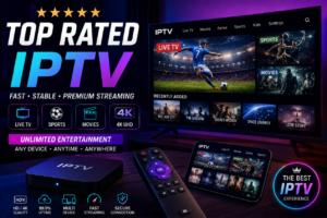 Top Rated IPTV Services for Fast Streaming in 2026
