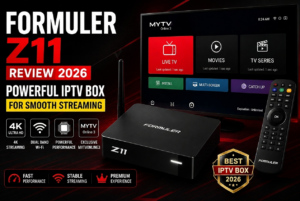 Formuler Z11 Review 2026 : Powerful IPTV Box