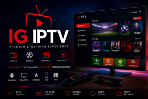 Best IG IPTV 2026 Ultimate Streaming Guide